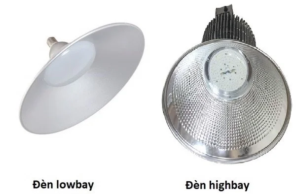 Đèn lowbay và đèn highbay